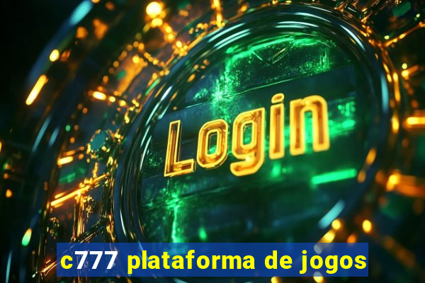 c777 plataforma de jogos